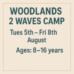 Woodlands to Waves (Ages 8–16) (August 5th–8th)